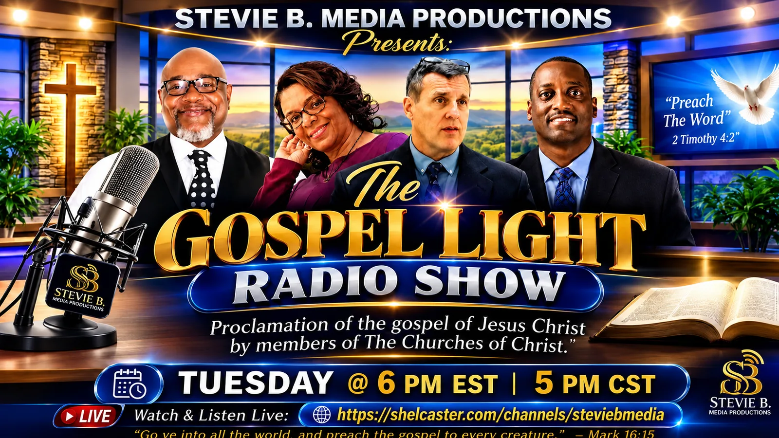 The Gospel Light Radio Show — TUESDAY · 6–7 PM EST / 5–6 PM CST